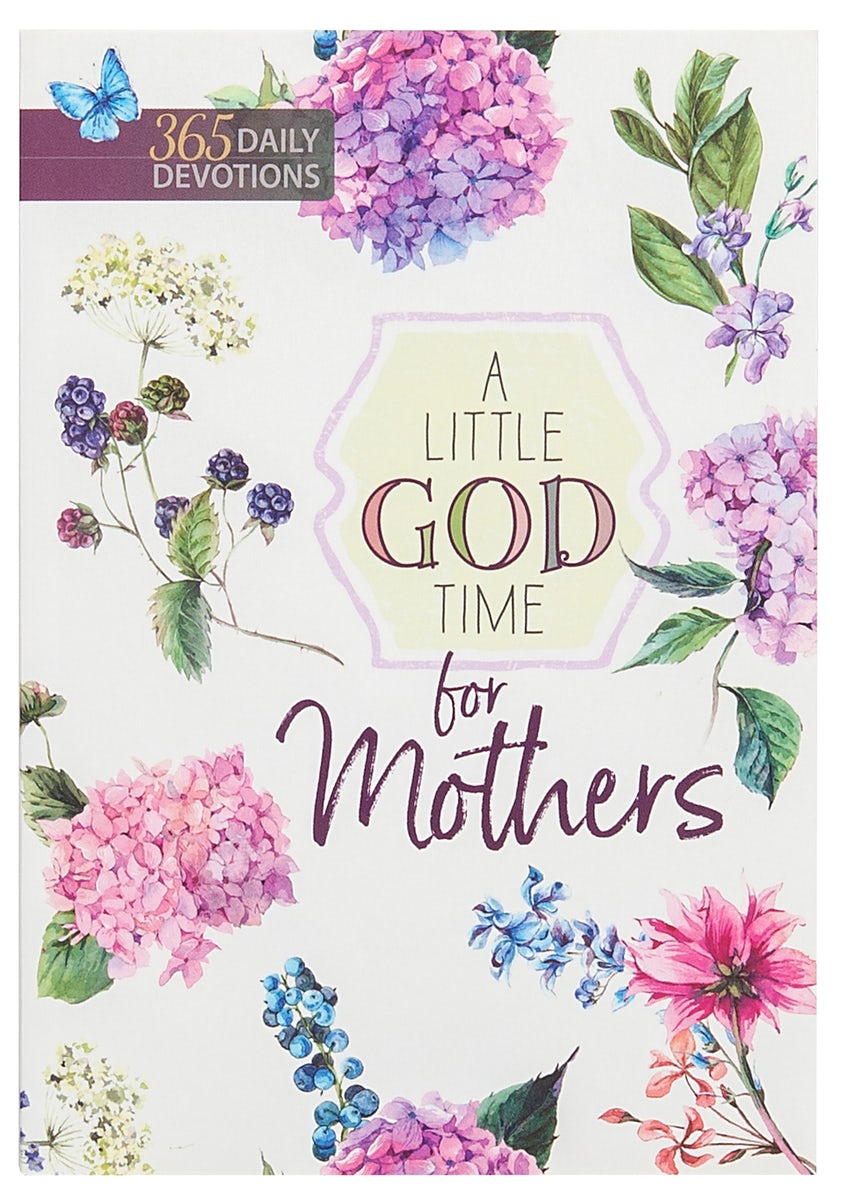 Cover image for A Little God Time for Mothers, isbn: 9781424556564
