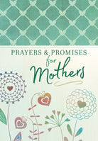 Cover image for Prayers & Promises for Mothers, isbn: 9781424556588