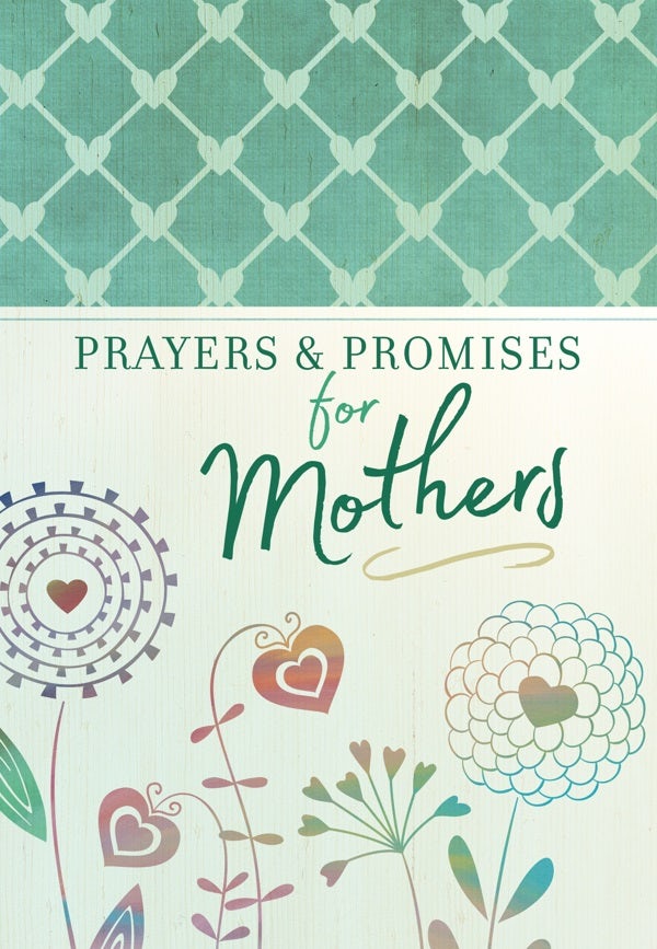 Cover image for Prayers & Promises for Mothers, isbn: 9781424556588
