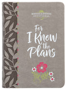 Cover image for For I Know the Plans, isbn: 9781424558445