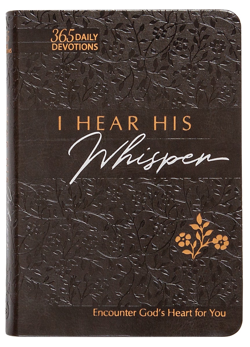 Cover image for I Hear His Whisper 365 Daily Devotions (Gift Edition), isbn: 9781424558513