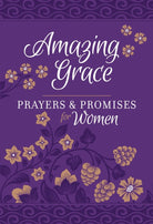 Cover image for Amazing Grace - Prayers & Promises for Women, isbn: 9781424558599