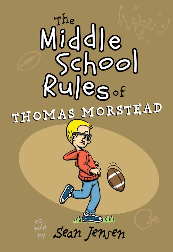 Cover image for The Middle School Rules of Thomas Morstead, isbn: 9781424559008