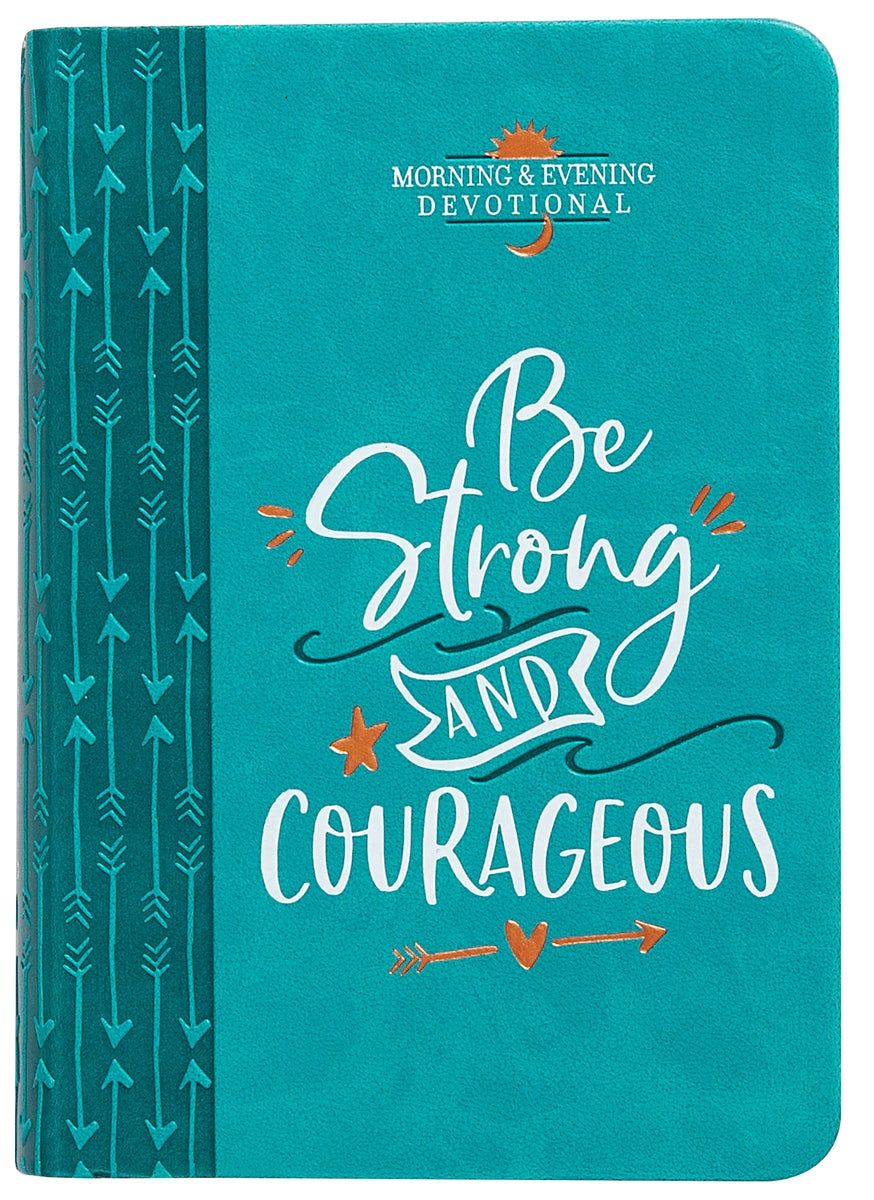 Cover image for Be Strong and Courageous, isbn: 9781424559596