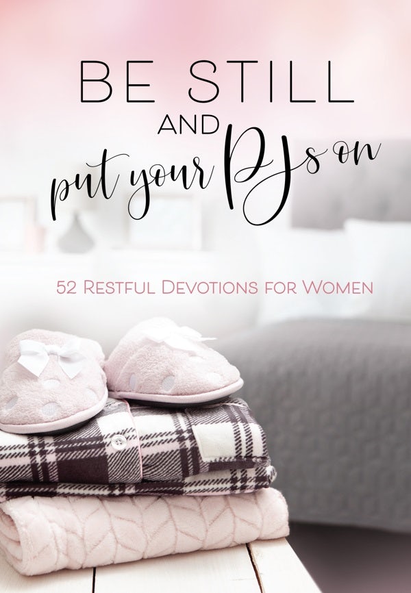 Cover image for Be Still and Put Your Pjs on, isbn: 9781424560790
