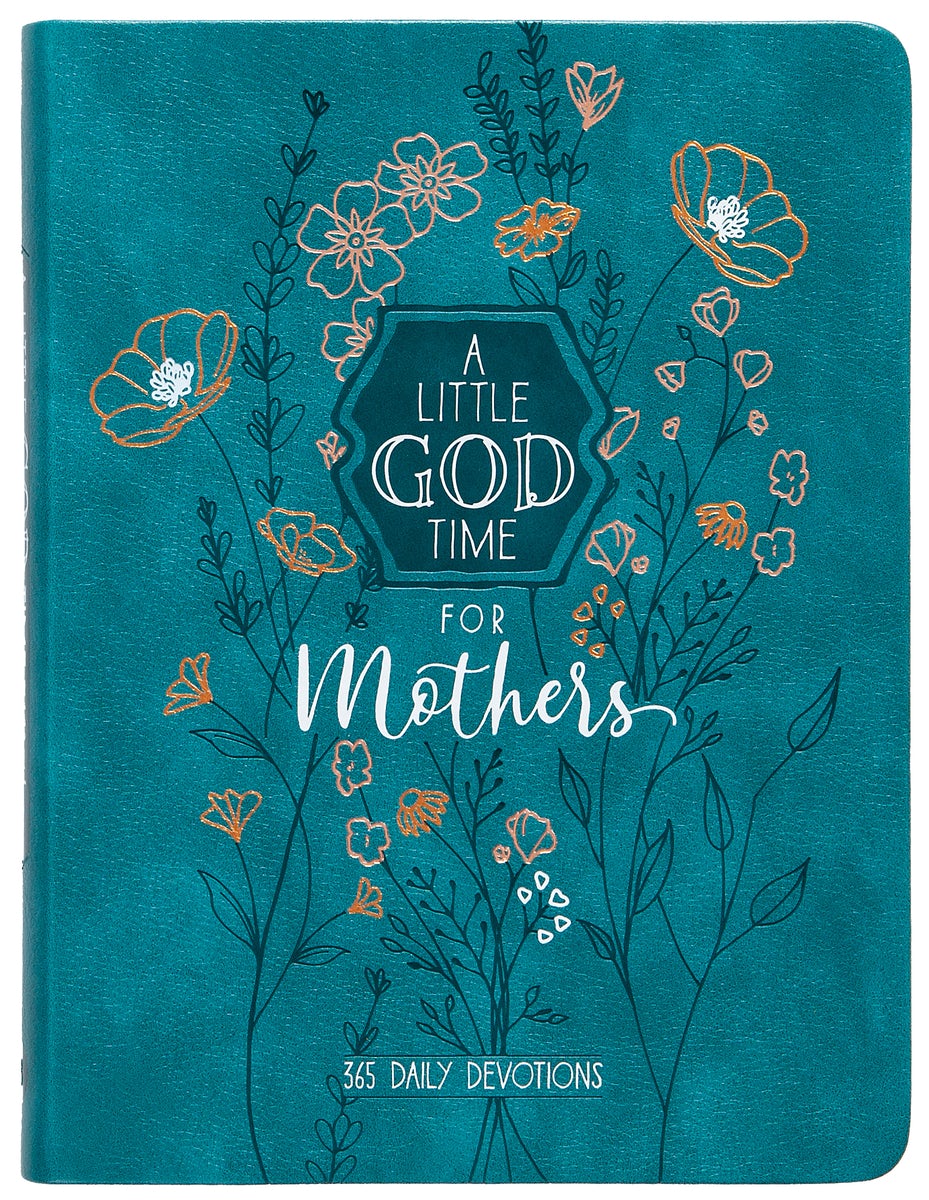 Cover image for A Little God Time for Mothers 6x8, isbn: 9781424562220