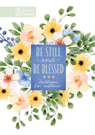 Cover image for Be Still and Be Blessed, isbn: 9781424562305