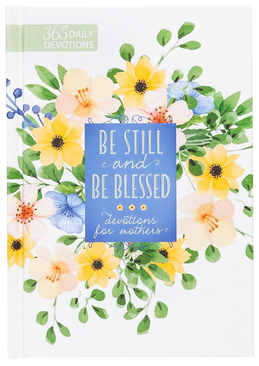 Cover image for Be Still and Be Blessed, isbn: 9781424562305