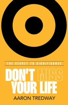 Cover image for Don't Miss Your Life, isbn: 9781424564224