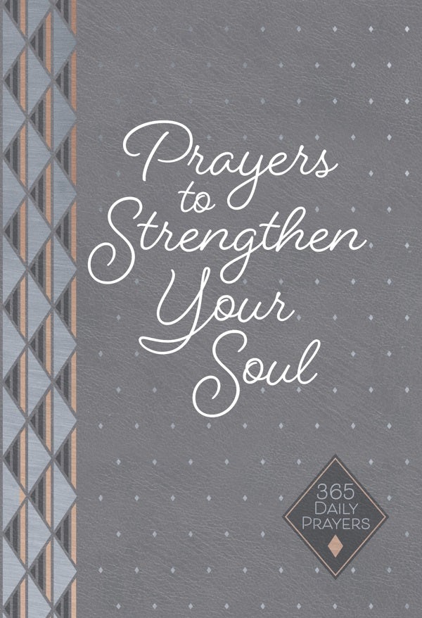 Cover image for Prayers to Strengthen Your Soul, isbn: 9781424564569
