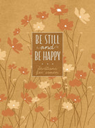 Cover image for Be Still and Be Happy, isbn: 9781424565061