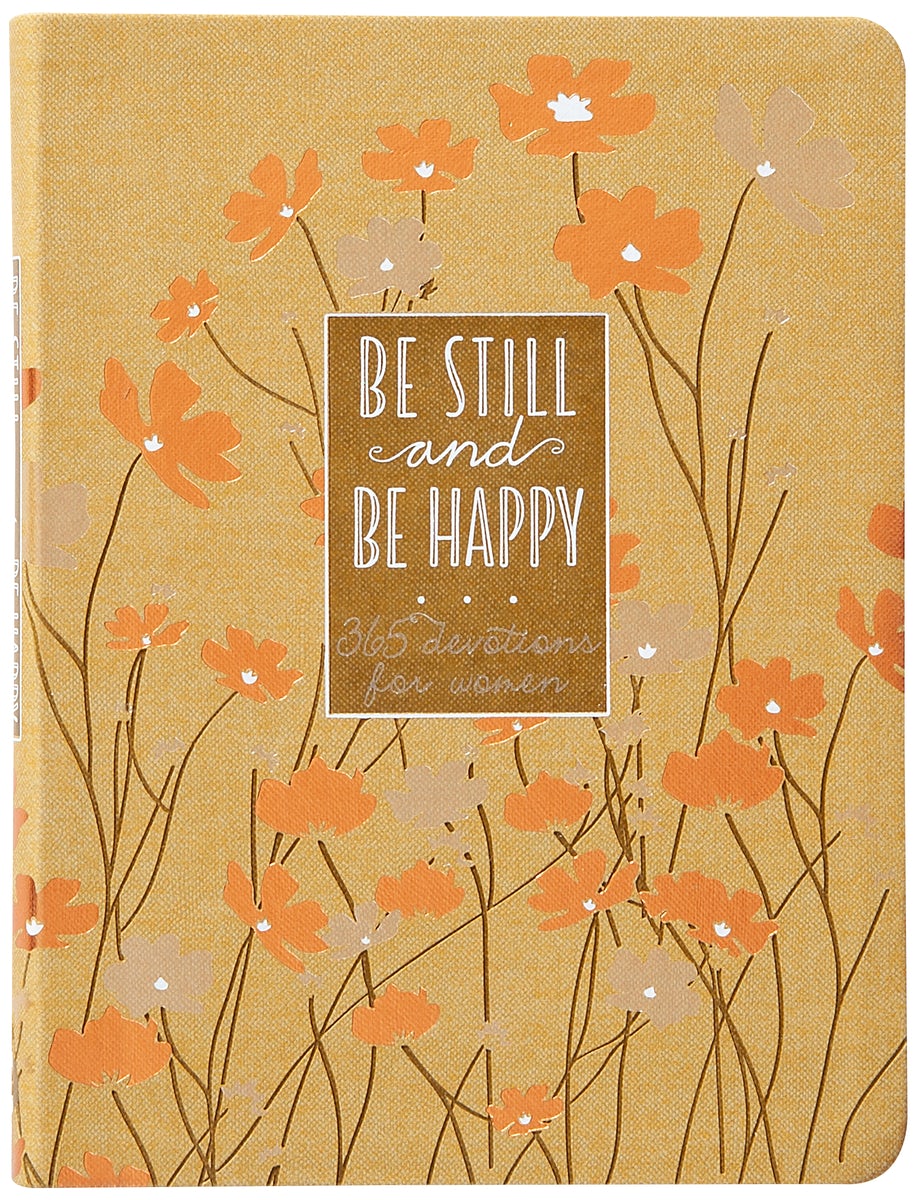 Cover image for Be Still and Be Happy, isbn: 9781424565061