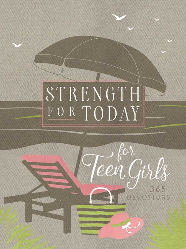 Cover image for Strength for Today for Teen Girls, isbn: 9781424565115