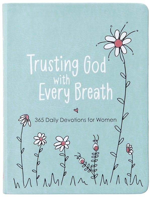 Cover image for Trusting God with Every Breath, isbn: 9781424566143