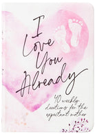 Cover image for I Love You Already, isbn: 9781424566488