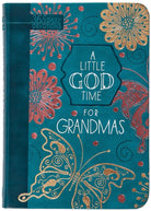 Cover image for A Little God Time for Grandmas, isbn: 9781424566952