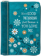 Cover image for It's a Good Morning Just Because You Love Me, isbn: 9781424567959