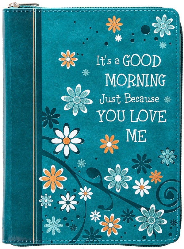 Cover image for It's a Good Morning Just Because You Love Me, isbn: 9781424567959