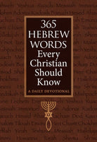 Cover image for 365 Hebrew Words Every Christian Should Know, isbn: 9781424570478