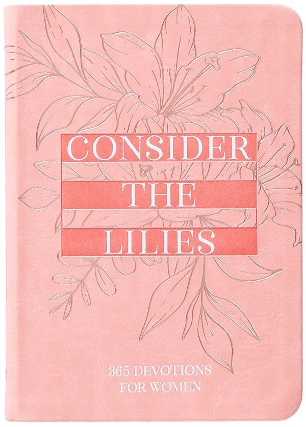 Cover image for Consider the Lilies, isbn: 9781424570836