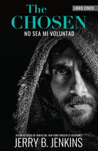 Cover image for The Chosen: No Sea Mi Voluntad, isbn: 9781424571291