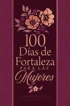 Cover image for 100 Días de Fortaleza Para Las Mujeres, isbn: 9781424571901