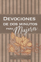Cover image for Devociones de DOS Minutos Para Mujeres, isbn: 9781424572311