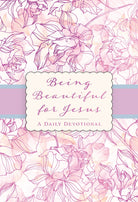 Cover image for Being Beautiful for Jesus, isbn: 9781424572335