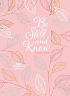 Cover image for Be Still and Know (2027 Planner) Faux Ziparound, isbn: 9781424572397
