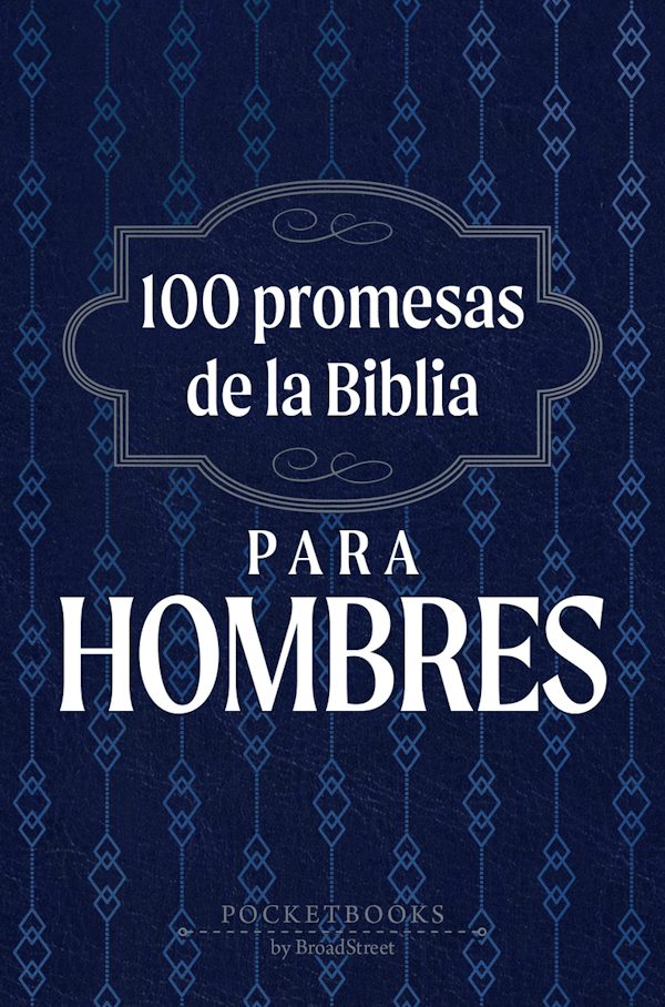 Cover image for 100 Promesas de la Biblia Para Hombres, isbn: 9781424573134