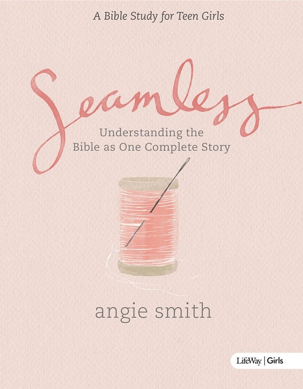 Cover image for Seamless - Teen Girls Bible Study Book, isbn: 9781430039969