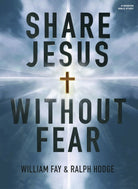 Cover image for Share Jesus Without Fear (Revised Edition) - Bible Study Book, isbn: 9781430053569