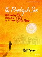 Cover image for The Prodigal Son - Bible Study Book, isbn: 9781430055297