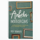 Cover image for Anhelos Insatisfechos, isbn: 9781430081289