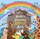 Cover image for Noah's Gloomy Joyful Ark, isbn: 9781430085287