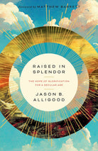 Cover image for Raised in Splendor, isbn: 9781430086055