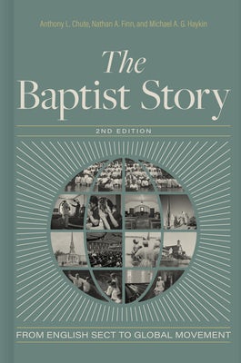 Cover image for The Baptist Story, 2nd Edition, isbn: 9781430087144