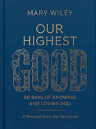 Cover image for Our Highest Good, isbn: 9781430087878