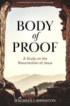 Cover image for Body of Proof - Bible Study Book with Video Access, isbn: 9781430092780