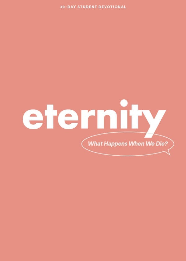 Cover image for Eternity - Teen Devotional, isbn: 9781430095149