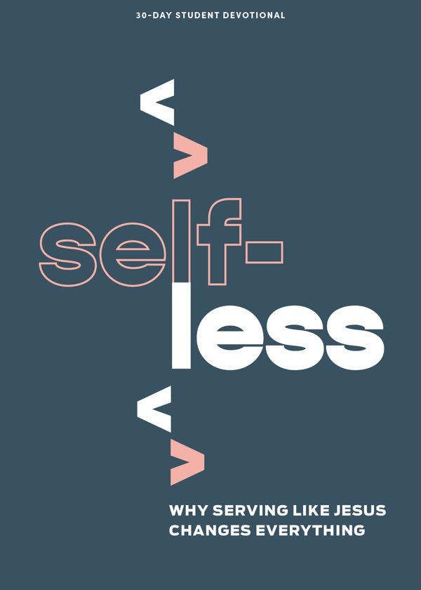Cover image for Selfless - Teen Devotional, isbn: 9781430095187
