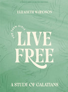 Cover image for Live Free - Teen Girls' Bible Study Book with Video Access, isbn: 9781430096542