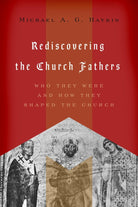 Cover image for Rediscovering the Church Fathers, isbn: 9781433510434