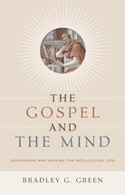 Cover image for The Gospel and the Mind, isbn: 9781433514425