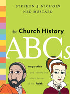 Cover image for The Church History ABCs, isbn: 9781433514722