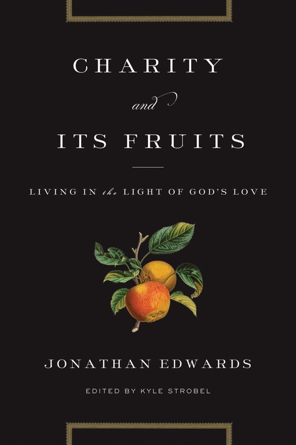 Cover image for Charity and Its Fruits, isbn: 9781433529702