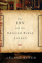 Cover image for The ESV and the English Bible Legacy, isbn: 9781433530661