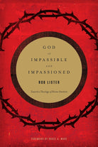 Cover image for God Is Impassible and Impassioned, isbn: 9781433532412