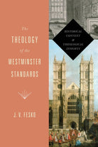 Cover image for The Theology of the Westminster Standards, isbn: 9781433533112