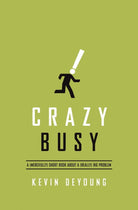 Cover image for Crazy Busy, isbn: 9781433533389
